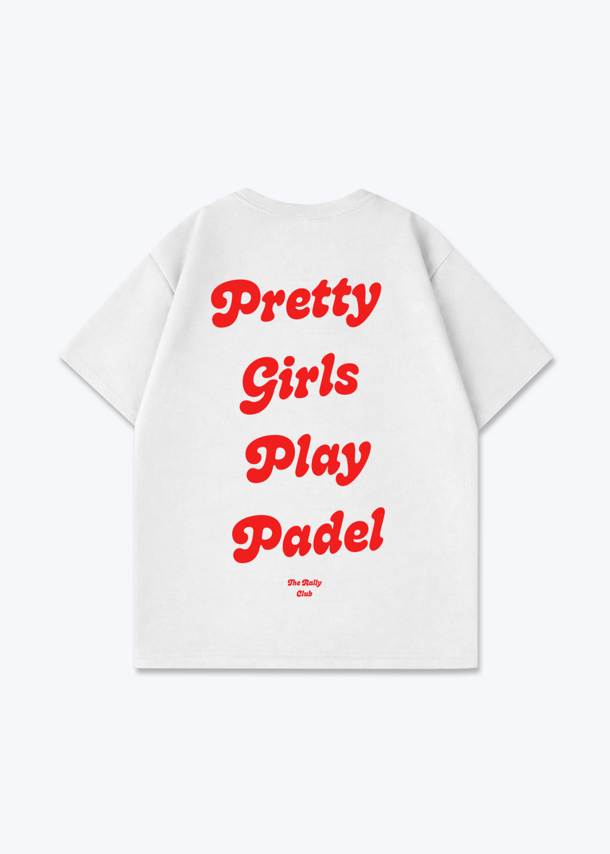 Pretty Girls Rot Oversized Shirt - White Back (Designed)